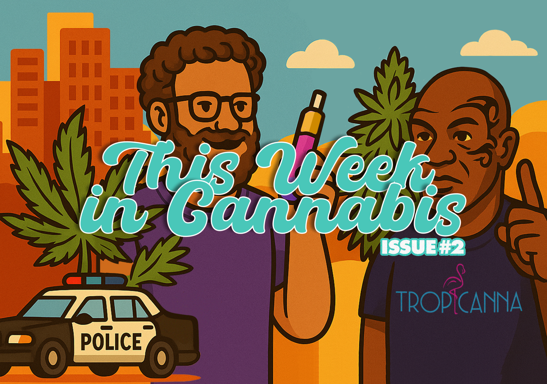 This Week in Cannabis: A Tropicanna Weekly Wrap-Up Image